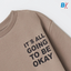 SFR Going To Be Okay Coffee Fleece Sweatshirt 10189