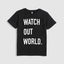 DYM Watch Out World Black Tshirt