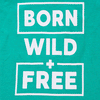 DYM Born Wild Free Green Tshirt 7275