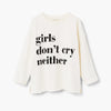 Girls Dont Cry White Sweatshirt 556